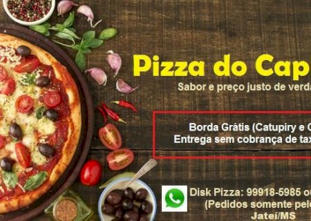 Pizza do Capixaba já atende em Jateí e a entrega é gratuita; Veja o cardápio