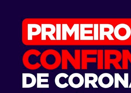 Glória de Dourados tem o 1º caso de Coronavírus confirmado, mulher trabalha na JBS