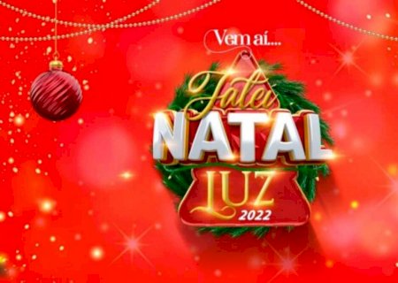 Confira a programação completa do Natal Luz que terá abertura oficial neste sábado em Jateí
