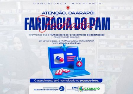 Farmácia do PAM de Caarapó terá atendimento suspenso durante o fim de semana devido à dedetização do prédio>